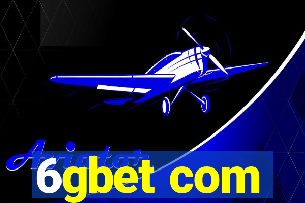 6gbet com
